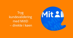 Styrk sikkerhed og tillid med MitID-validering i Zylinc kontaktcenter 
